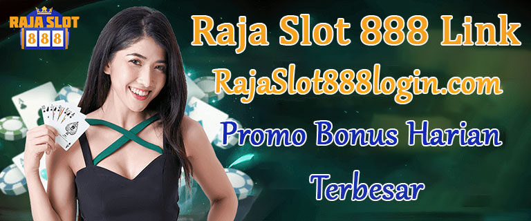 Raja Slot 888 Link